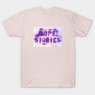 Dope Stories Podcast Stencil with background T-Shirt